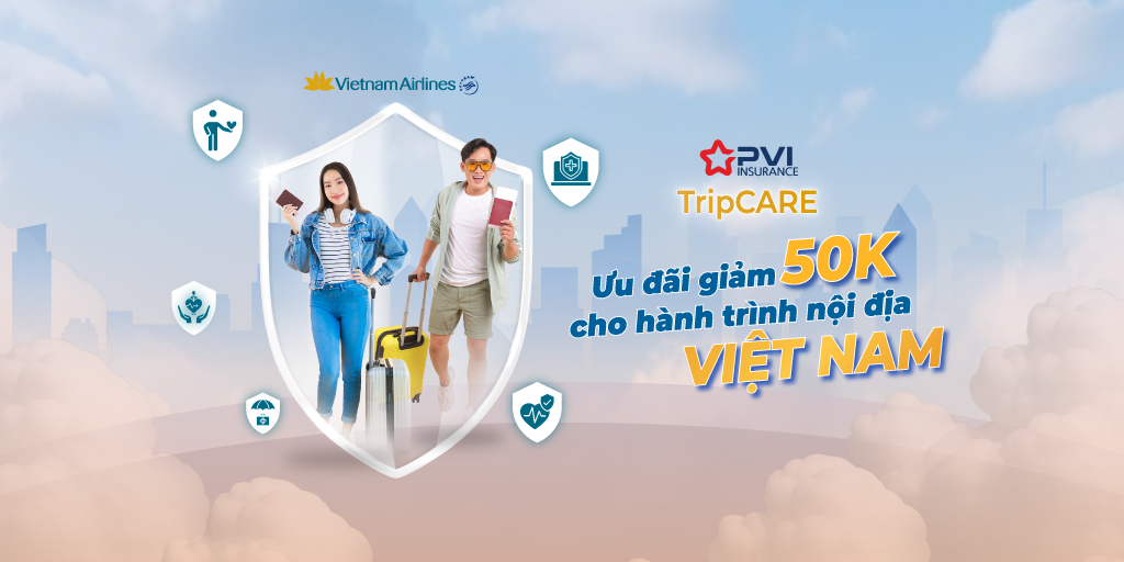 TripCARE đồng hành cùng chuyến bay cuối năm, ưu đãi 50.000 đồng cho hành trình nội địa