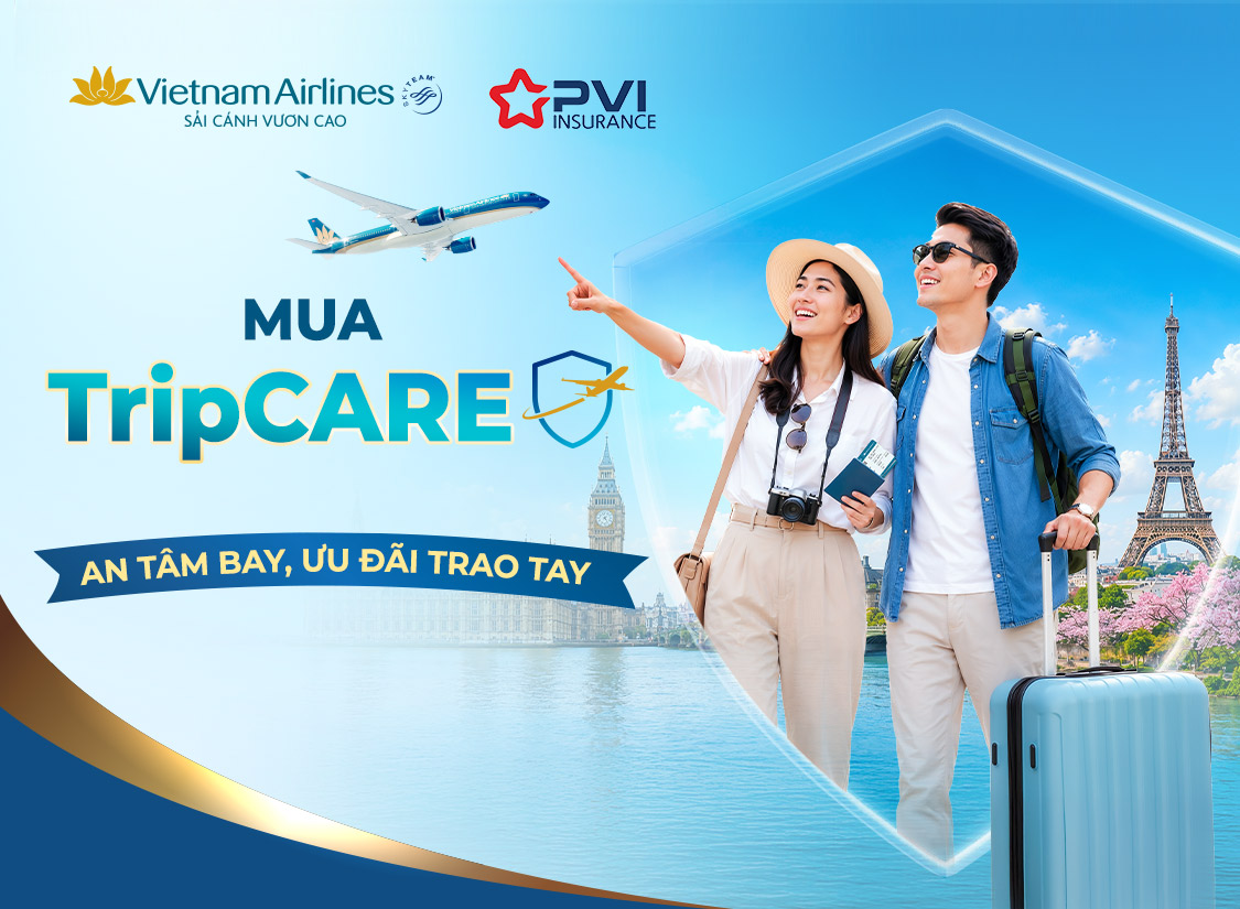 Mua vé nội địa cùng bảo hiểm Tripcare, nhận ngay mã giảm 100.000 VND