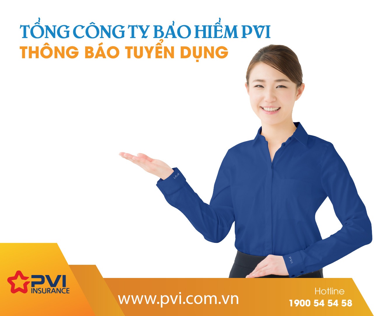 Tổng công ty Bảo hiểm PVI - Công ty Bảo hiểm PVI Âu Lạc - Thông báo tuyển dụng